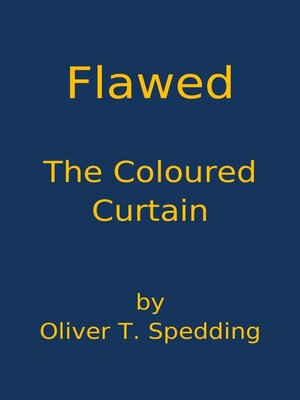 cover image of Flawed--The Coloured Curtain